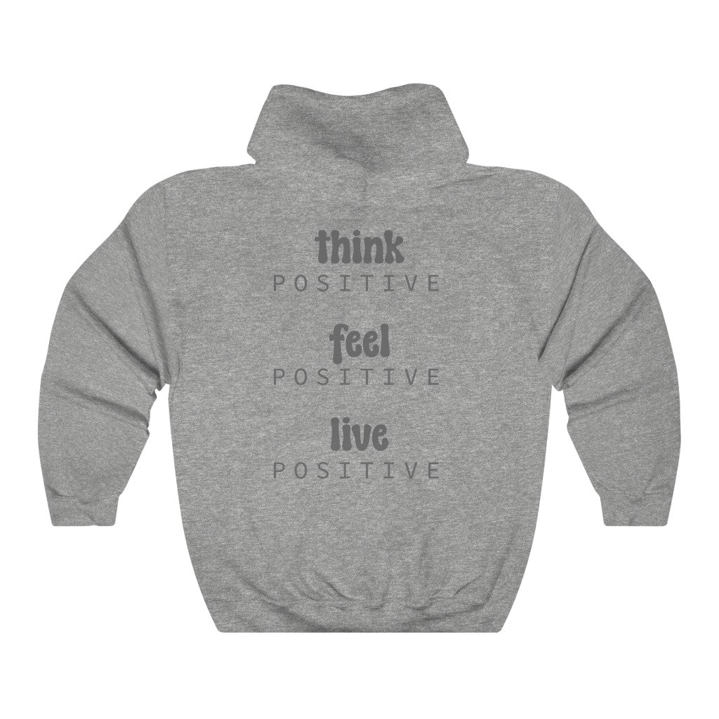 Think Feel Live Positive Heavy Blend Hooded Sweatshirt
